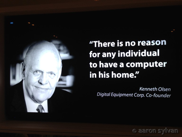 Famous wrong words about computers: "There is no reason for any individual to have a computer in his home."